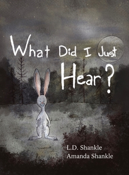 Hardcover What Did I Just Hear?: A children's book about dealing with feelings of fear Book