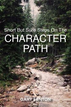 Paperback Short But Sure Steps On The Character Path Book