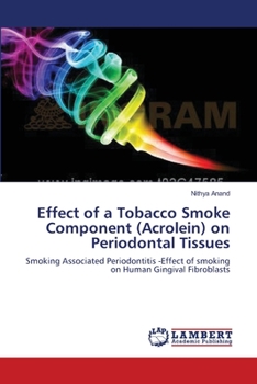Paperback Effect of a Tobacco Smoke Component (Acrolein) on Periodontal Tissues Book