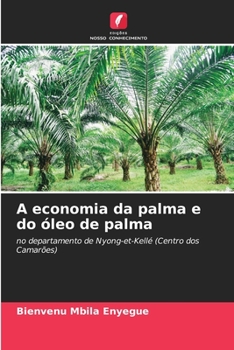 Paperback A economia da palma e do óleo de palma [Portuguese] Book