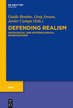 Hardcover Defending Realism: Ontological and Epistemological Investigations Book