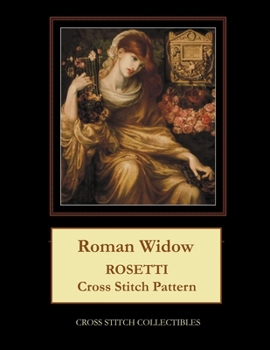 Paperback Roman Widow: Rosetti Cross Stitch Pattern Book