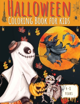 Halloween Coloring Book for Kids ages 4-8: Cute, Spooky, Scary and Original Halloween Illustrations to Color for Children