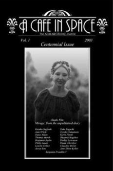 Paperback A Cafe in Space: The Anais Nin Literary Journal, Volume 1 Book