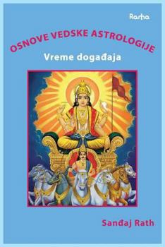 Paperback Osnove Vedske Astrologije Vreme Dogadjaja [Serbian] Book