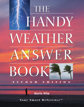 The Handy Weather Answer Book (The Handy Answer Book Series) - Book  of the Handy Answer Book