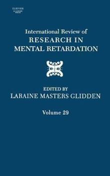 Hardcover International Review of Research in Mental Retardation: Volume 29 Book