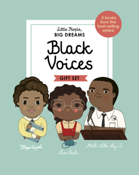 Hardcover Little People, Big Dreams: Black Voices: 3 Books from the Best-Selling Series! Maya Angelou - Rosa Parks - Martin Luther King Jr. Book