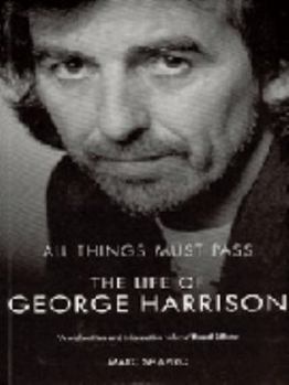 Paperback All Things Must Pass : The Life of George Harrison Book