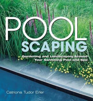 Paperback Poolscaping: Gardening and Landscaping Around Your Swimming Pool and Spa Book