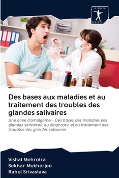 Paperback Des bases aux maladies et au traitement des troubles des glandes salivaires [French] Book