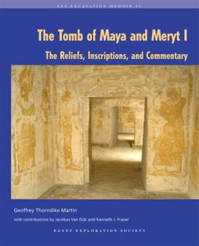 Hardcover The Tomb of Maya and Meryt I: The Reliefs, Inscriptions, and Commentary Book