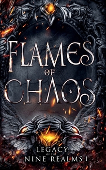 Flames of Chaos - Book  of the Legacy of the Nine Realms