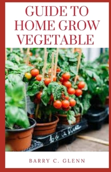 Paperback Guide to Home Grow Vegetable Book