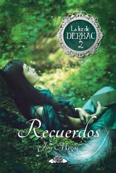 Paperback Recuerdos: La luz de Derkac 2 [Spanish] Book