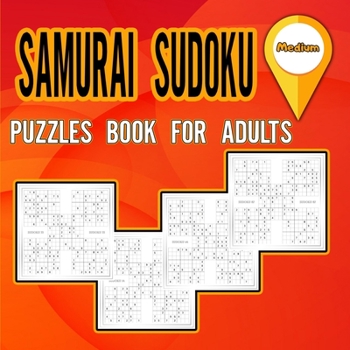 Paperback Samurai Sudoku Puzzles Book for Adults Medium: Activity book for Adults and lovers of sudoku puzzles/ Puzzles Book to Shape your brain / Medium level Book