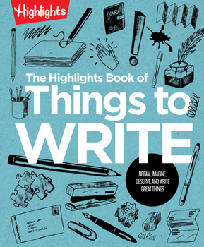 Paperback The Highlights Book of Things to Write Book