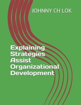 Paperback Explaining Strategies Assist Organizational Development Book