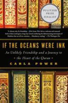Paperback If the Oceans Were Ink: An Unlikely Friendship and a Journey to the Heart of the Quran Book