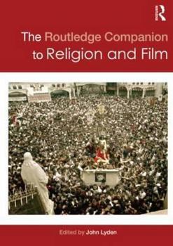 Paperback The Routledge Companion to Religion and Film Book