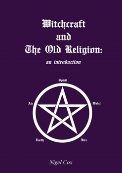 Paperback Witchcraft and The Old Religion: an introduction Book