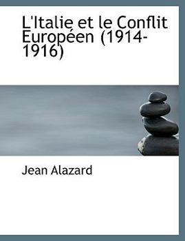 Paperback L'Italie Et Le Conflit Europ En (1914-1916) Book
