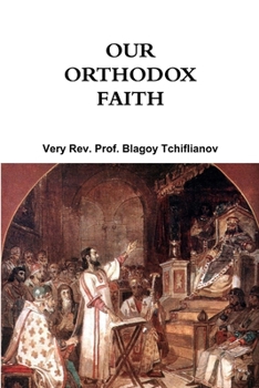 Paperback Our Orthodox Faith Book