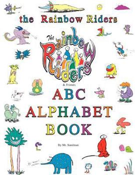 Paperback The Rainbow Riders ABC Alphabet Book