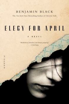 Elegy for April - Book #3 of the Quirke