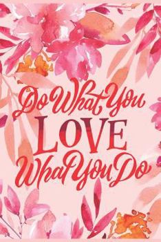 Paperback Do What You Love What You Do Book