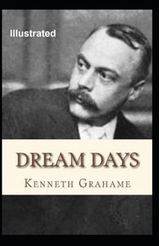 Paperback Dream Days Illustrated Book