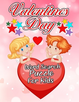 Paperback Valentines day Word Search Puzzle for Kids: 30 Word Search Puzzle Sheet with Solutions [Large Print] Book