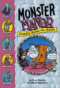 Monster Manor: Frankie Rocks the House - Book #2 (Monster Manor) - Book #2 of the Monster Manor