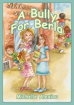 Paperback A Bully for Berla: Playground Escapades Book