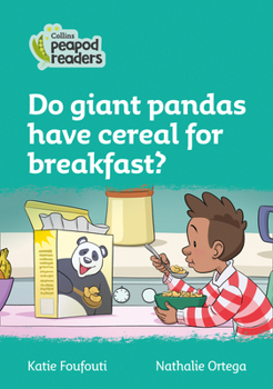 Paperback Do Giant Pandas Have Cereal for Breakfast?: Level 3 Book