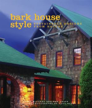 Hardcover Bark House Style: Sustainable Designs from Nature Book