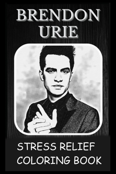 Paperback Stress Relief Coloring Book: Colouring Brendon Urie Book