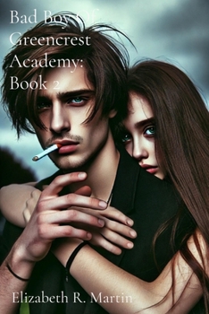 Bad Boy Of Greencrest Academy: Book 2