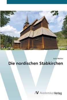 Paperback Die nordischen Stabkirchen [German] Book