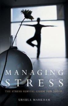 Paperback Managing Stress: The Stress Survival Guide for Today Book