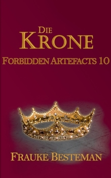 Paperback Die Krone: Forbidden Artefacts 10 [German] Book
