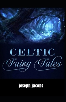 Paperback Celtic Fairy Tales by Joseph Jaco illustrated edition Book