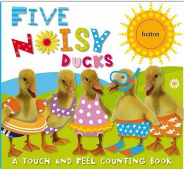 Board book Five Noisy Ducks: An Action-Packed Counting Book [With Push Button for Sound] Book