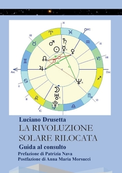 Paperback La Rivoluzione Solare Rilocata - Guida al consulto [Italian] Book