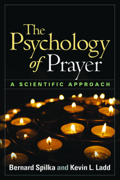 Hardcover The Psychology of Prayer: A Scientific Approach Book
