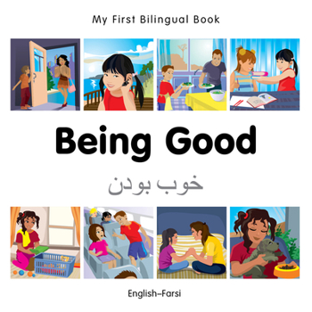Board book My First Bilingual Book-Being Good (English-Farsi) Book