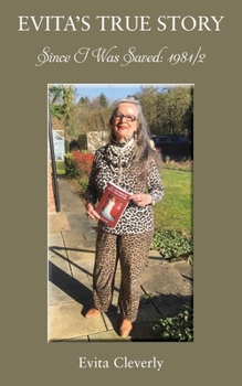 Paperback Since I Was Saved: Evita's True Story Book