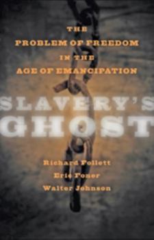 Paperback Slavery's Ghost: The Problem of Freedom in the Age of Emancipation Book