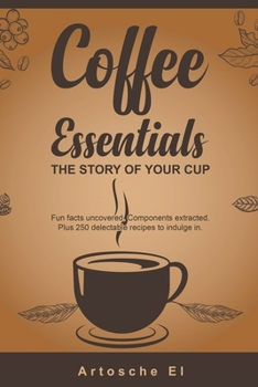 Paperback Coffee Essentials: The Story of Your Cup Book