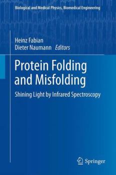 Paperback Protein Folding and Misfolding: Shining Light by Infrared Spectroscopy Book